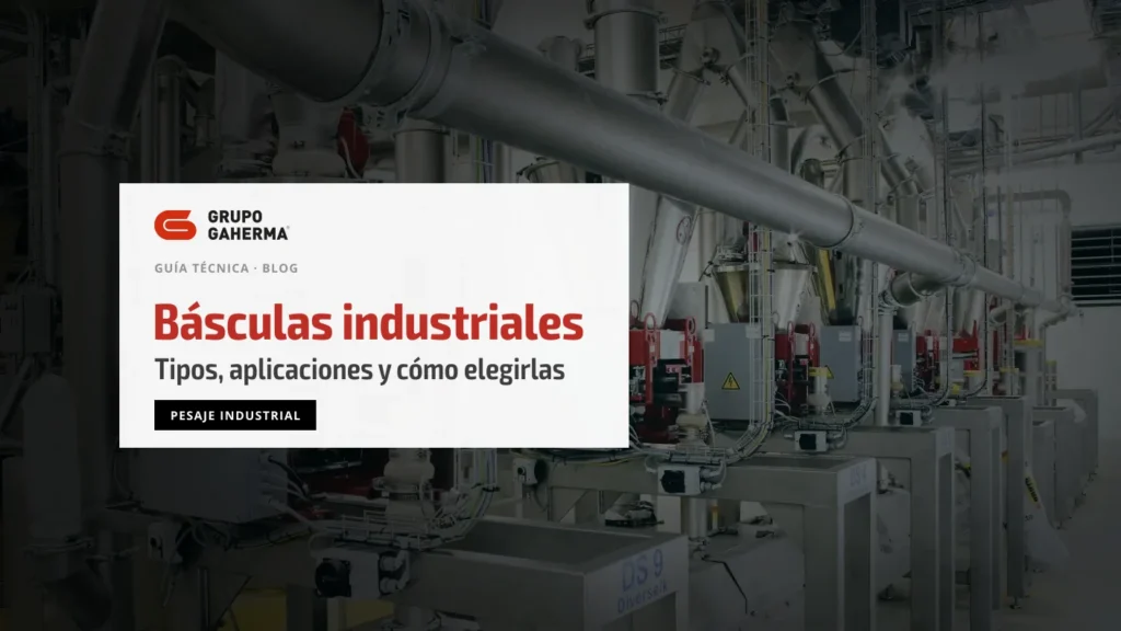 Básculas industriales: tipos, aplicaciones y cómo elegirlas, guía técnica de Grupo Gaherma sobre una línea de dosificadores gravimétricos